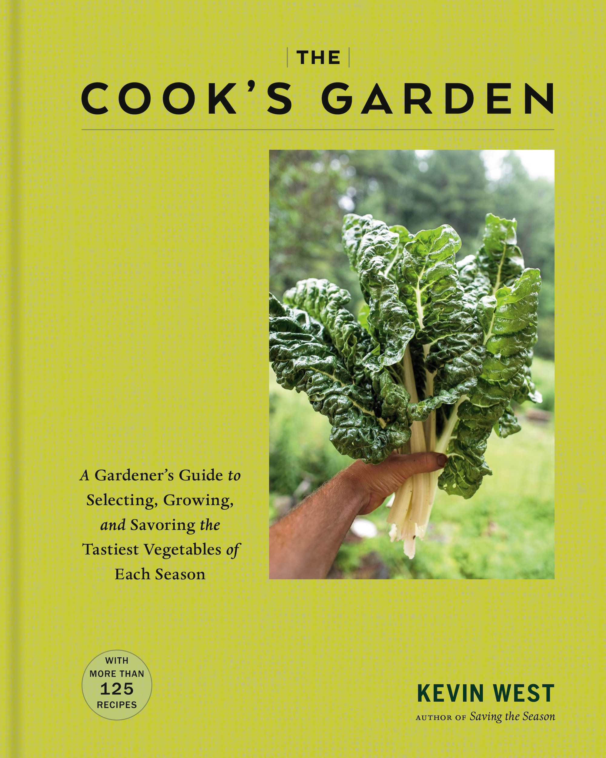 "The Cook's Garden" by Kevin West.